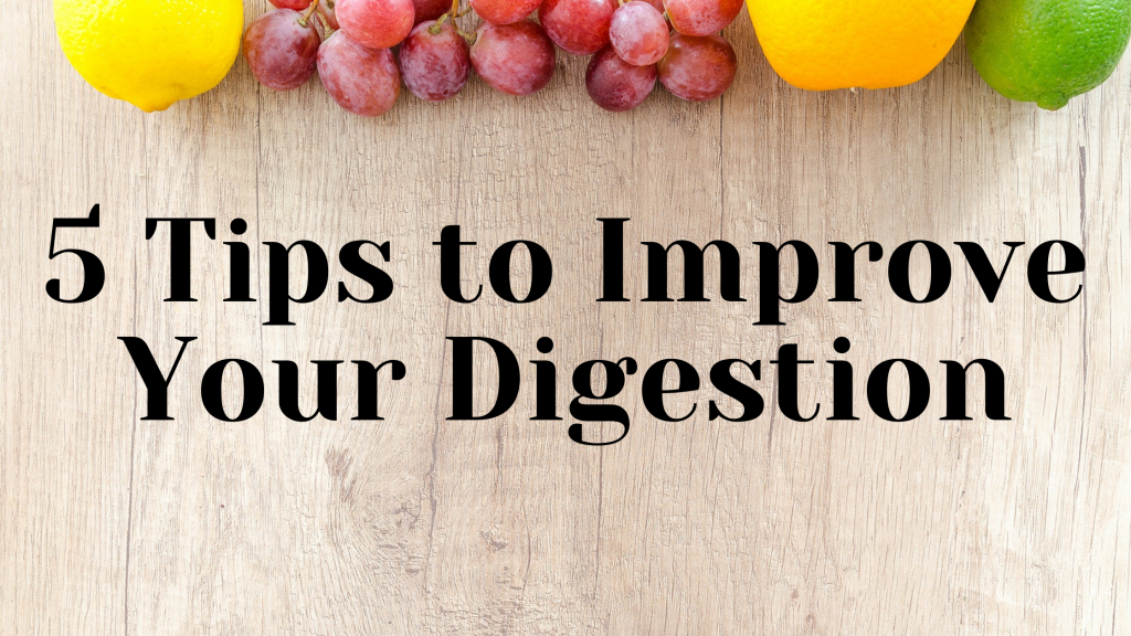 5 Tips To Improve Your Digestion 1024x576 