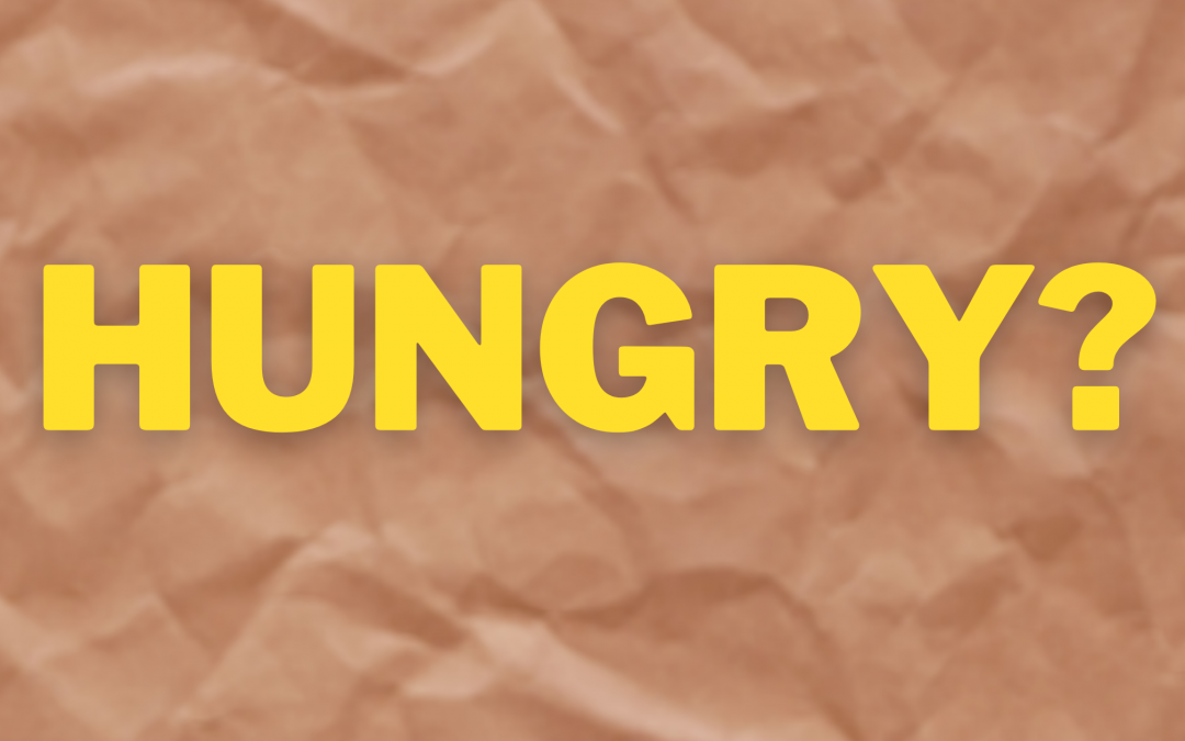 Are You Always Hungry? 
